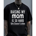 Funny Mom Quote T-Shirt